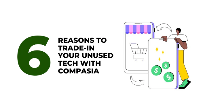 A thumbnail image of a blog about 6 reasons to trade-in your unused tech with CompAsia Malaysia